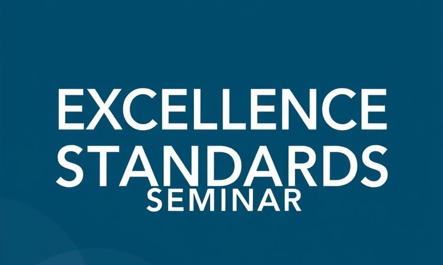 Excellence standards business seminar